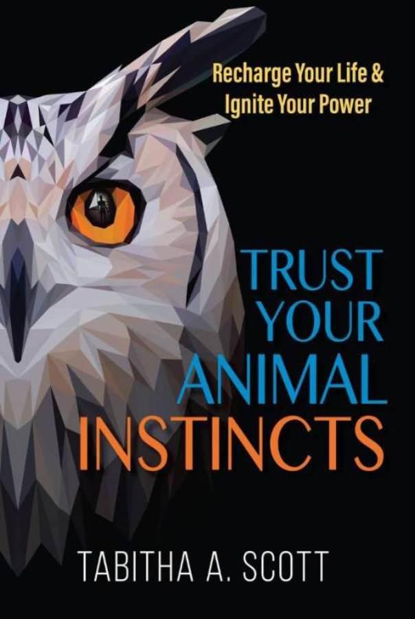 Book cover: Trust Your Animal Instincts by Tabitha Scott.