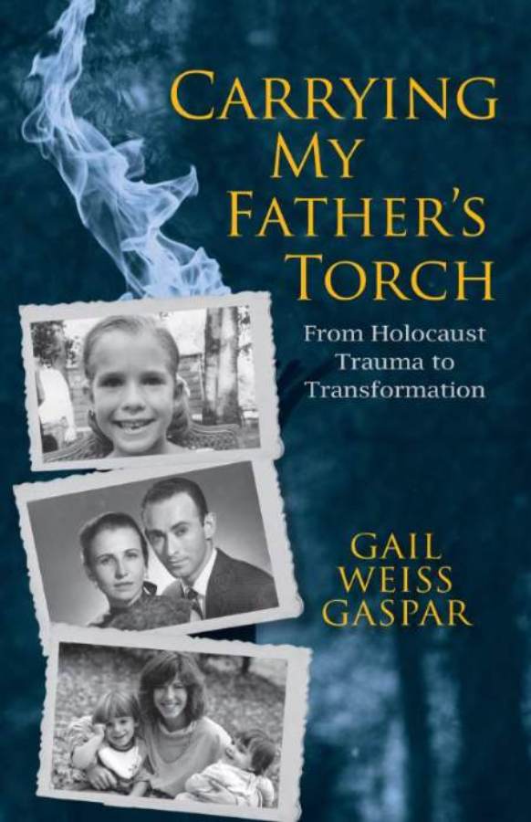 Book cover: Carrying My Father's Torch by Gail Weiss Gaspar